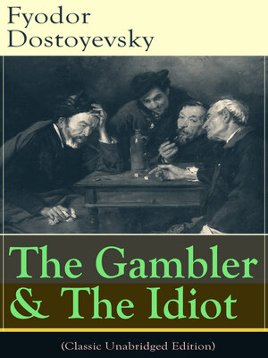 cover image of The Gambler & the Idiot (Classic Unabridged Edition)